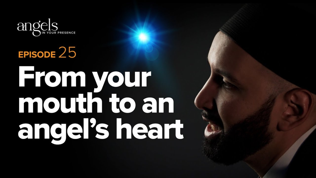 From Your Mouth to an Angel's Heart -Angels in Your Presence-Episode 25