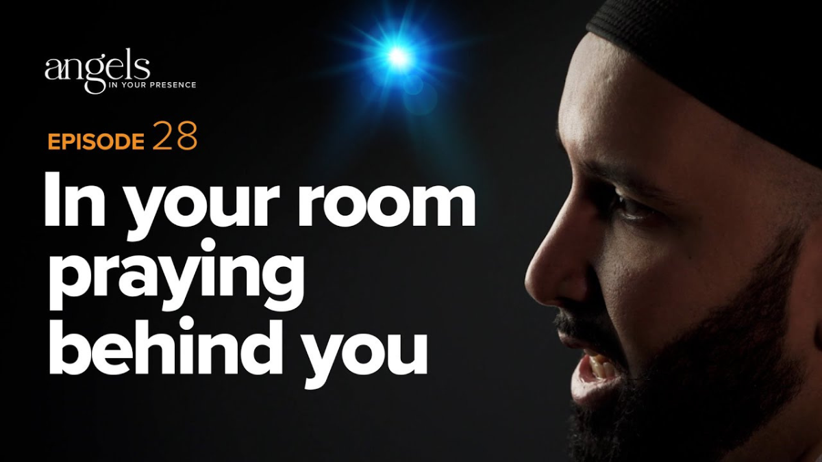 In Your Room Praying Behind You-Angels in Your Presence- Episode 28