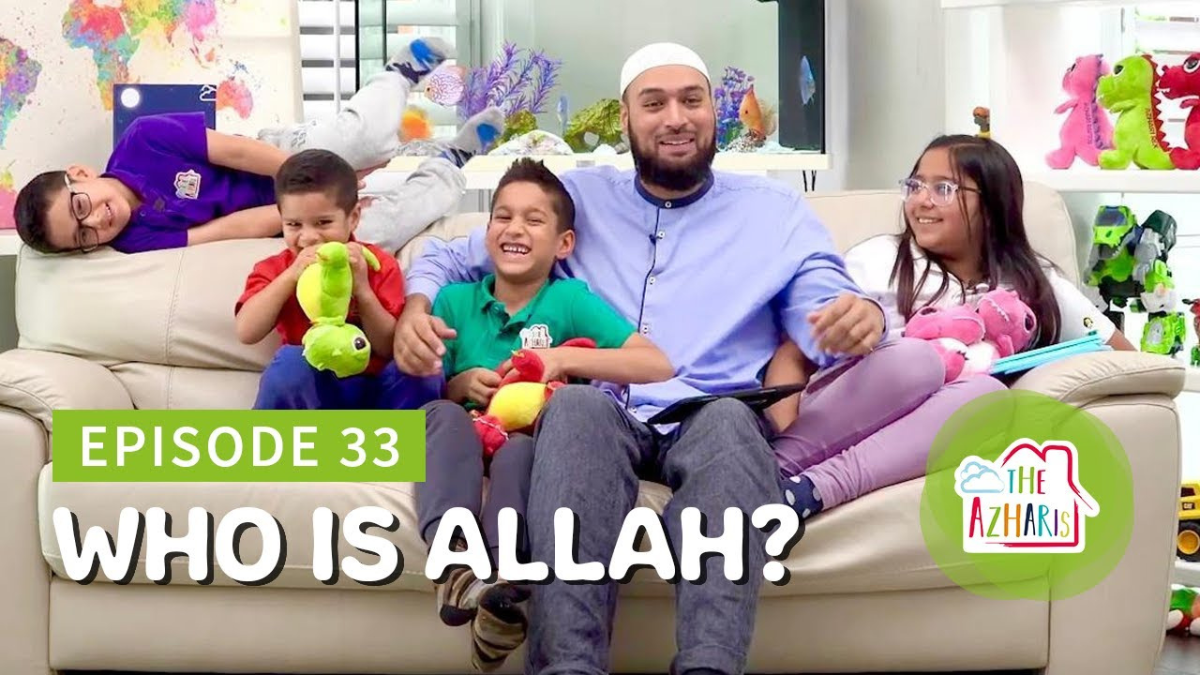 The Azharis -Who is Allah -Allah loves those who excel - Ep 33